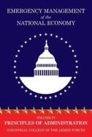 Emergency Management of the National Economy: Volume IV: Principles of Administration