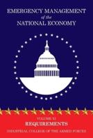 Emergency Management of the National Economy: Volume XI: Requirements