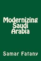Modernizing Saudi Arabia