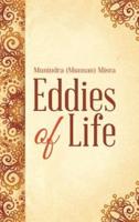 Eddies of Life