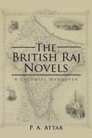 The British Raj Novels: A Colonial Hangover