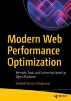 Modern Web Performance Optimization : Methods, Tools, and Patterns to Speed Up Digital Platforms