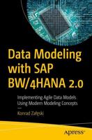 Data Modeling with SAP BW/4HANA 2.0 : Implementing Agile Data Models Using Modern Modeling Concepts