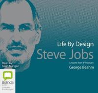 Steve Jobs' Life by Design