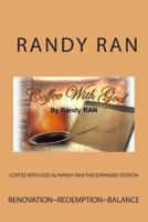 COFFEE WITH GOD by RANDY RAN-THE EXPANDED EDITION