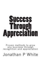 Success Through Appreciation