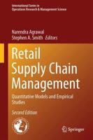 Retail Supply Chain Management : Quantitative Models and Empirical Studies