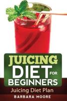 Juicing Diet For Beginners