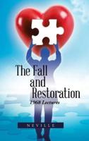 The Fall and Restoration: 1968 Lectures