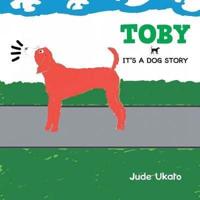 Toby: It's a Dog Story