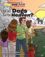 Do All Dogs Go To Heaven?