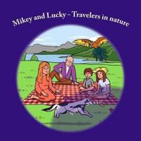 Mikey and Lucky - Travelers in Nature
