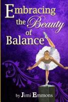 Embracing the Beauty of Balance