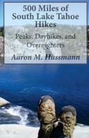 500 Miles of South Lake Tahoe Hikes