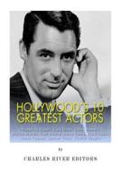 Hollywood's 10 Greatest Actors