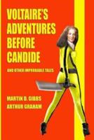 Voltaire's Adventures Before Candide