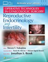Operative Techniques in Gynecologic Surgery. Reproductive Endocrinology and Infertility