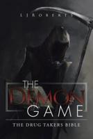 The Demon Game: The drug takers bible