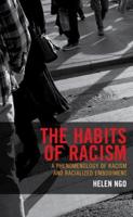 The Habits of Racism: A Phenomenology of Racism and Racialized Embodiment
