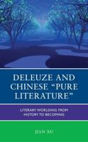 Deleuze and Chinese "Pure Literature"