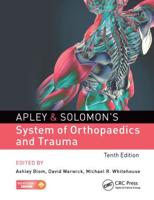 Apley & Solomon's System of Orthopaedics and Trauma 10th Edition