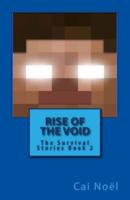 Rise of the Void