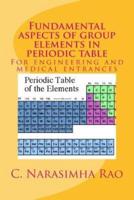 Fundamental Aspects of Group Elements in Periodic Table