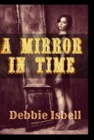 A Mirror in Time