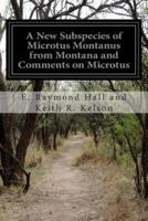 A New Subspecies of Microtus Montanus from Montana and Comments on Microtus
