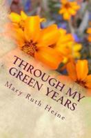 Through My Green Years
