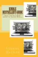 Kindle Bestseller's Guide