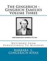 The Gingerich - Gingrich Families Volume Three