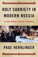 Holy Sobriety in Modern Russia