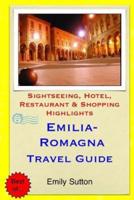 Emilia-Romagna Travel Guide