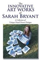 The Innovative Art Works of Sarah Bryant: A Collection of Unique Hand Drawn Designs