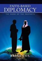 Faith-Based Diplomacy: The Work of the Prophets