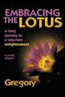 Embracing the Lotus: A Long Journey to a Reluctant Enlightenment