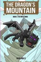 The Dragon's Mountain, Book Three