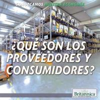 ¿Qué Son Los Proveedores Y Consumidores? (What Are Producers and Consumers?)