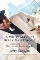 A White Man in a Black Man's World