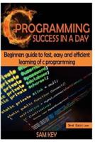 C Programming Success in a Day
