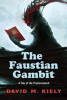 The Faustian Gambit