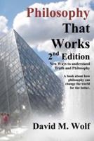 Philosophy That Works, 2nd Edition