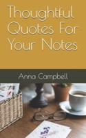 Thoughtful Quotes For Your Notes