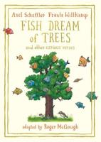 Fish Dream of Trees and Other Curious Verses
