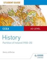 Partition of Ireland (1900-25). CCEA A2-Level History Student Guide