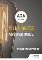 AQA A-Level Business. Answer Guide (Surridge and Gillespie)