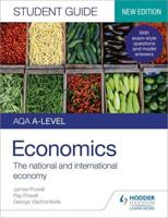 AQA A-Level Economics Student Guide. 2 The National and International Economy