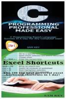 C Programming Professional Made Easy & Excel Shortcuts