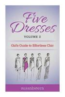 Five Dresses